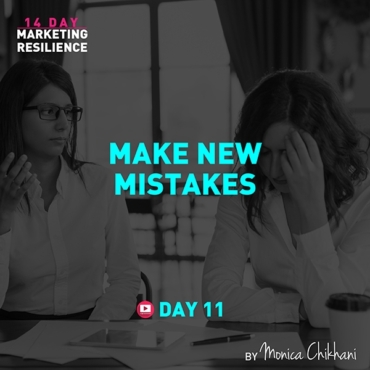 MARKETING RESILIENCE make new mistakes