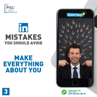 linkedin mistakes you should avoid amake everything about you