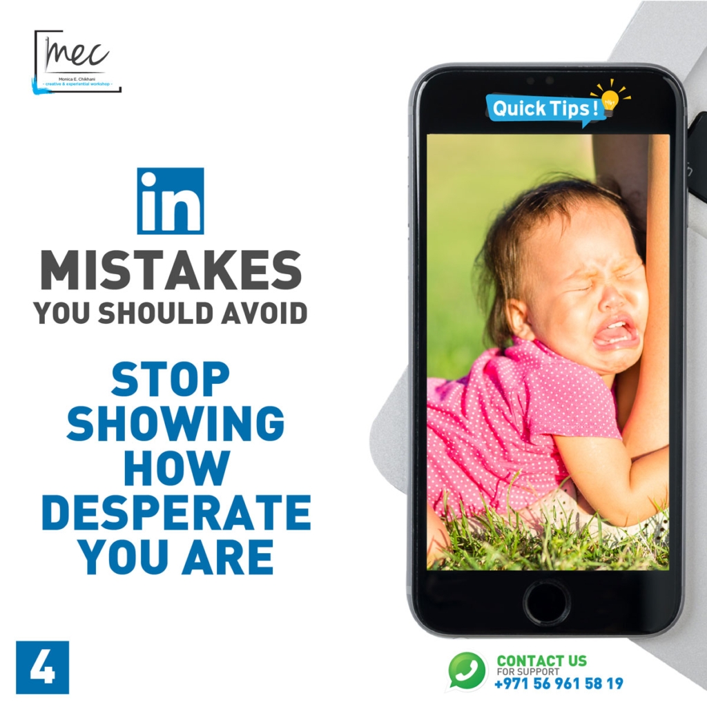 linkedin mistakes you should avoid stop showing how desperate you are